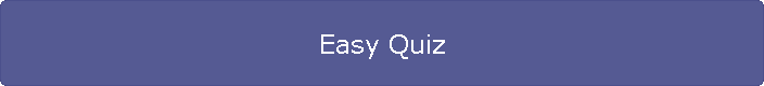 Easy Quiz