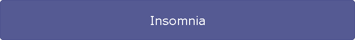 Insomnia