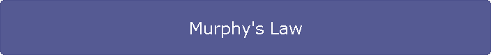 Murphy's Law