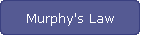 Murphy's Law