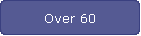Over 60