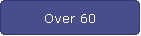 Over 60