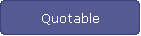 Quotable