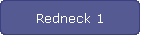 Redneck 1