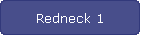 Redneck 1