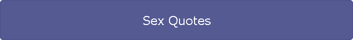 Sex Quotes