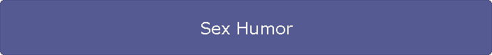 Sex Humor