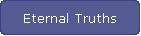 Eternal Truths