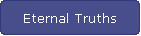 Eternal Truths