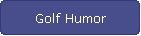Golf Humor