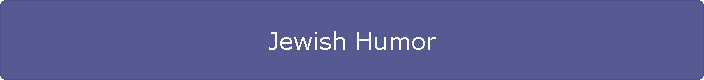 Jewish Humor
