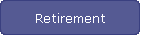 Retirement