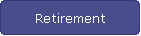 Retirement