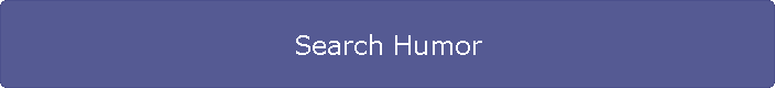 Search Humor