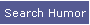 Search Humor