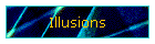 Illusions