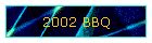 2002 BBQ