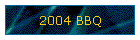 2004 BBQ