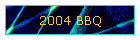 2004 BBQ