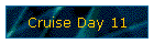 Cruise Day 11