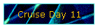 Cruise Day 11