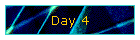 Day 4