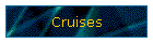 Cruises