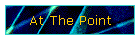 At The Point
