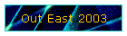 Out East 2003